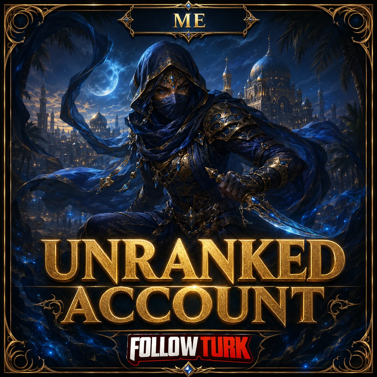 ME-Unranked Konto - FollowTurk