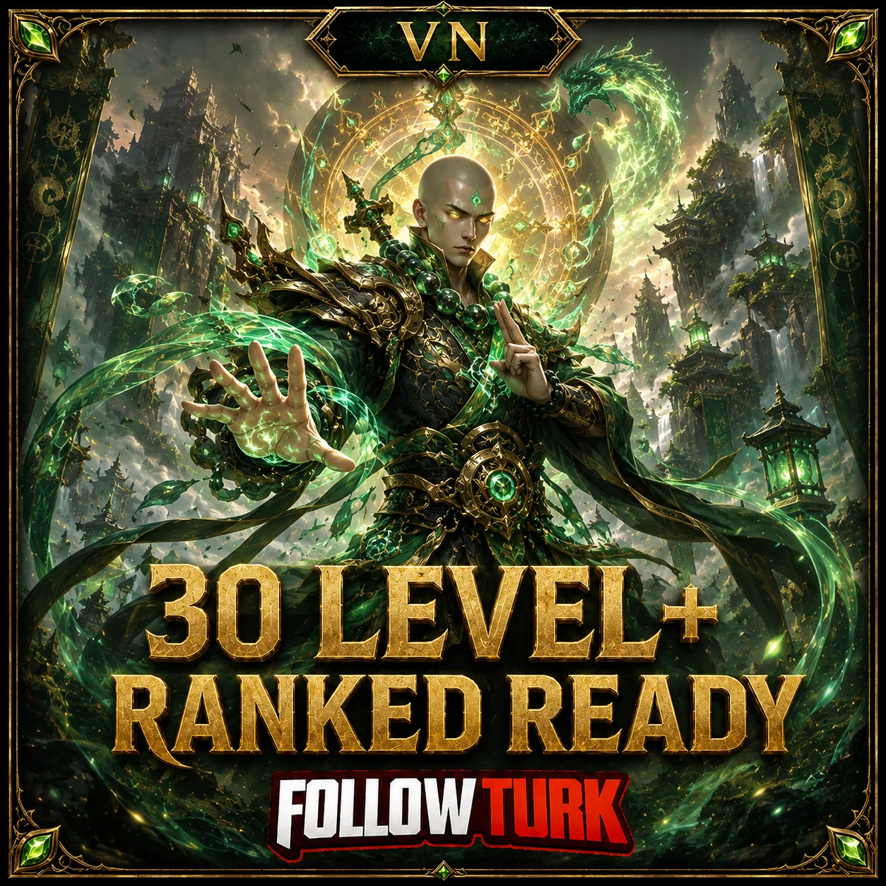 VN - 30 Level+ Ranked Ready - FollowTurk