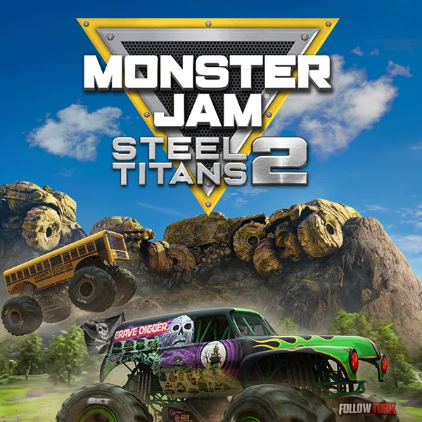 Monster Jam Steel Titans 2 - FollowTurk