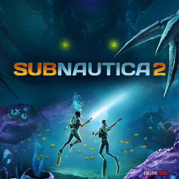 Subnautica 2 - FollowTurk